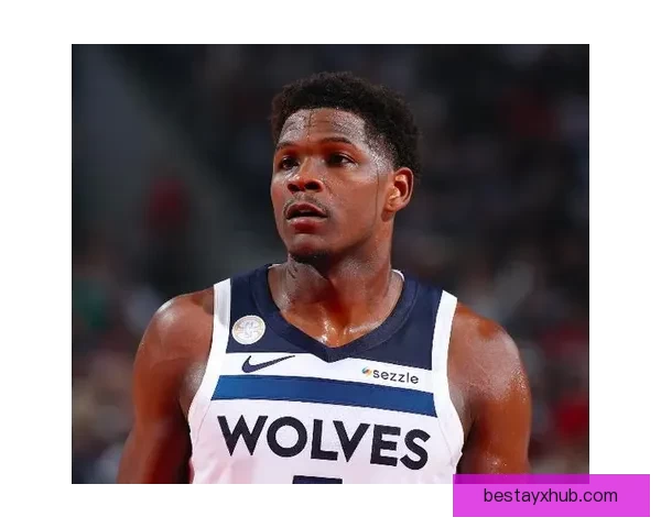 森林狼迎来一喜一忧 爱德华兹即将复出 麦丹确诊髌腱炎及骨挫伤